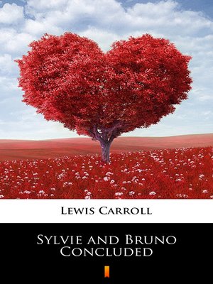 cover image of Sylvie and Bruno Concluded
